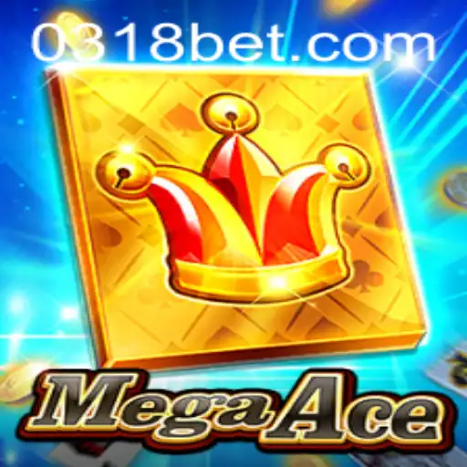 Discover the Thrilling World of MegaAce at 318bet.com