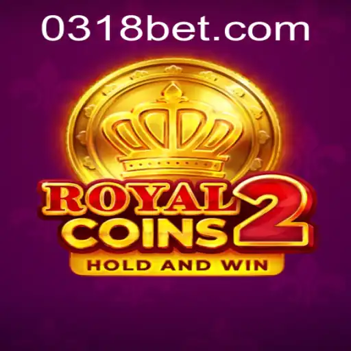 Exploring the Exciting World of RoyalCoins2: A Thrilling Adventure at 318bet.com